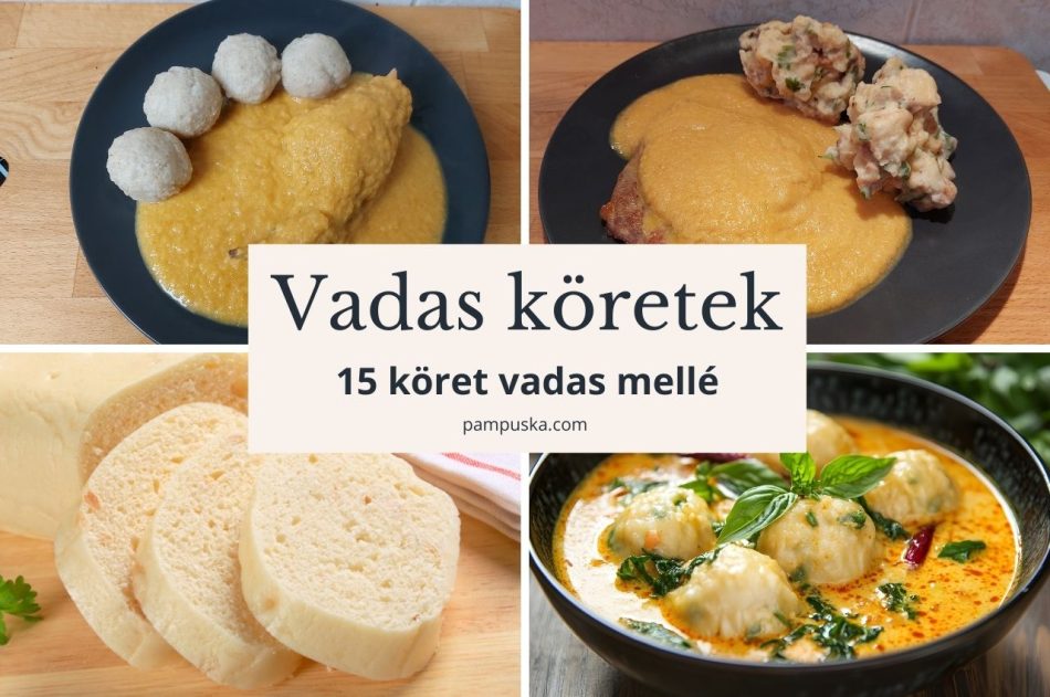 vadas köretek, 15 köret vadas mellé